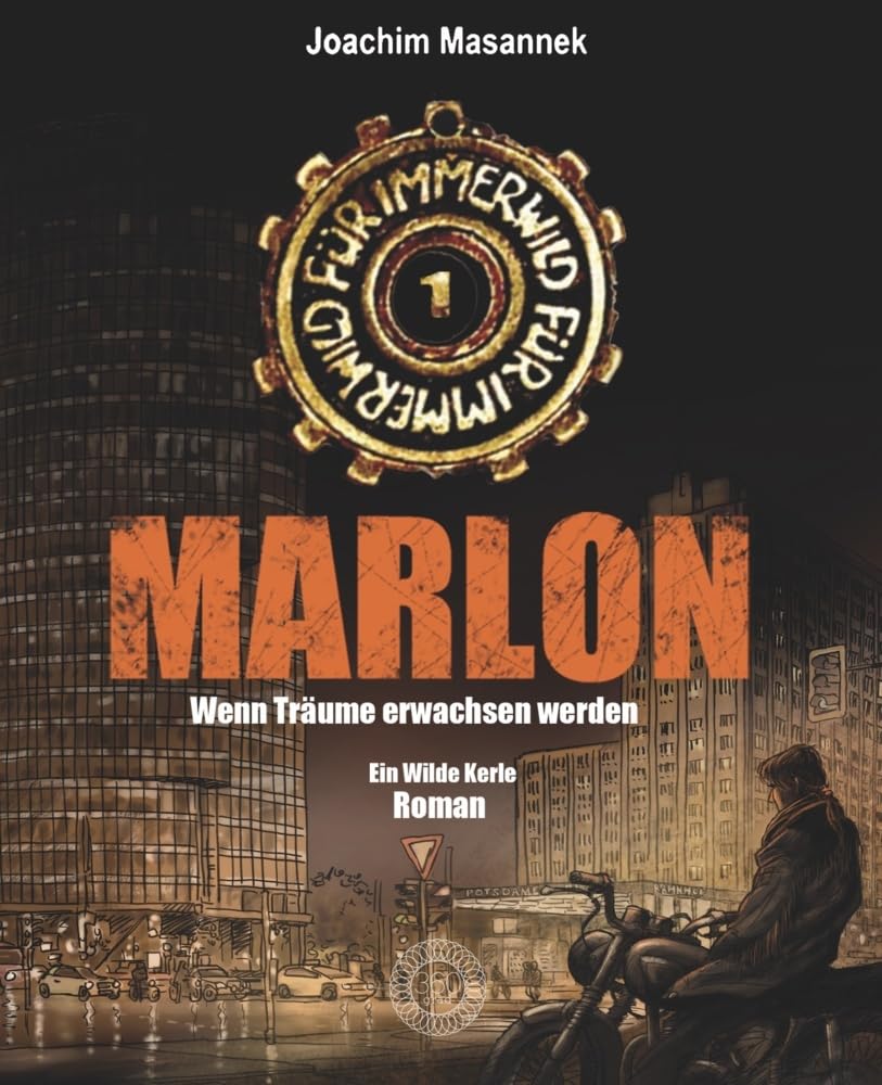 MARLON - Wenn Träume erwachsen werden: Ein Wilde Kerle-Roman für Erwachsene - Mit Wilde Kerle-Grafik Contemporary literature