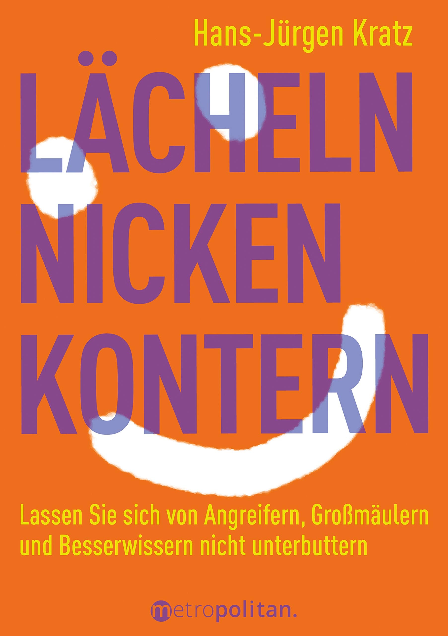 Lächeln, nicken, kontern Business, Finance & Career