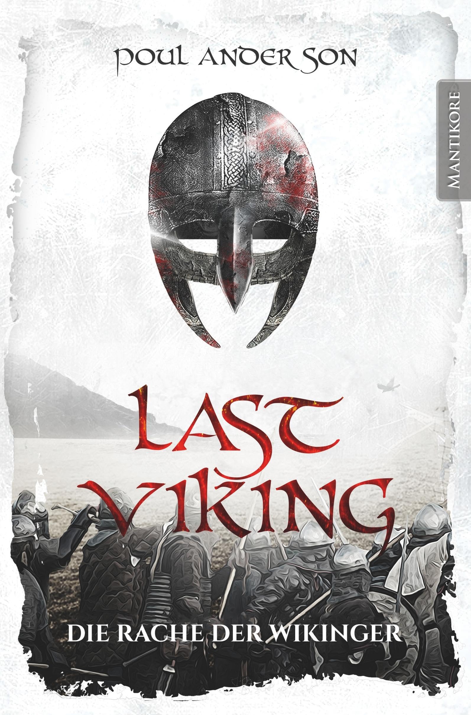 Last Viking - Die Rache der Wikinger (The Last Viking, Band 2) Historical Fiction