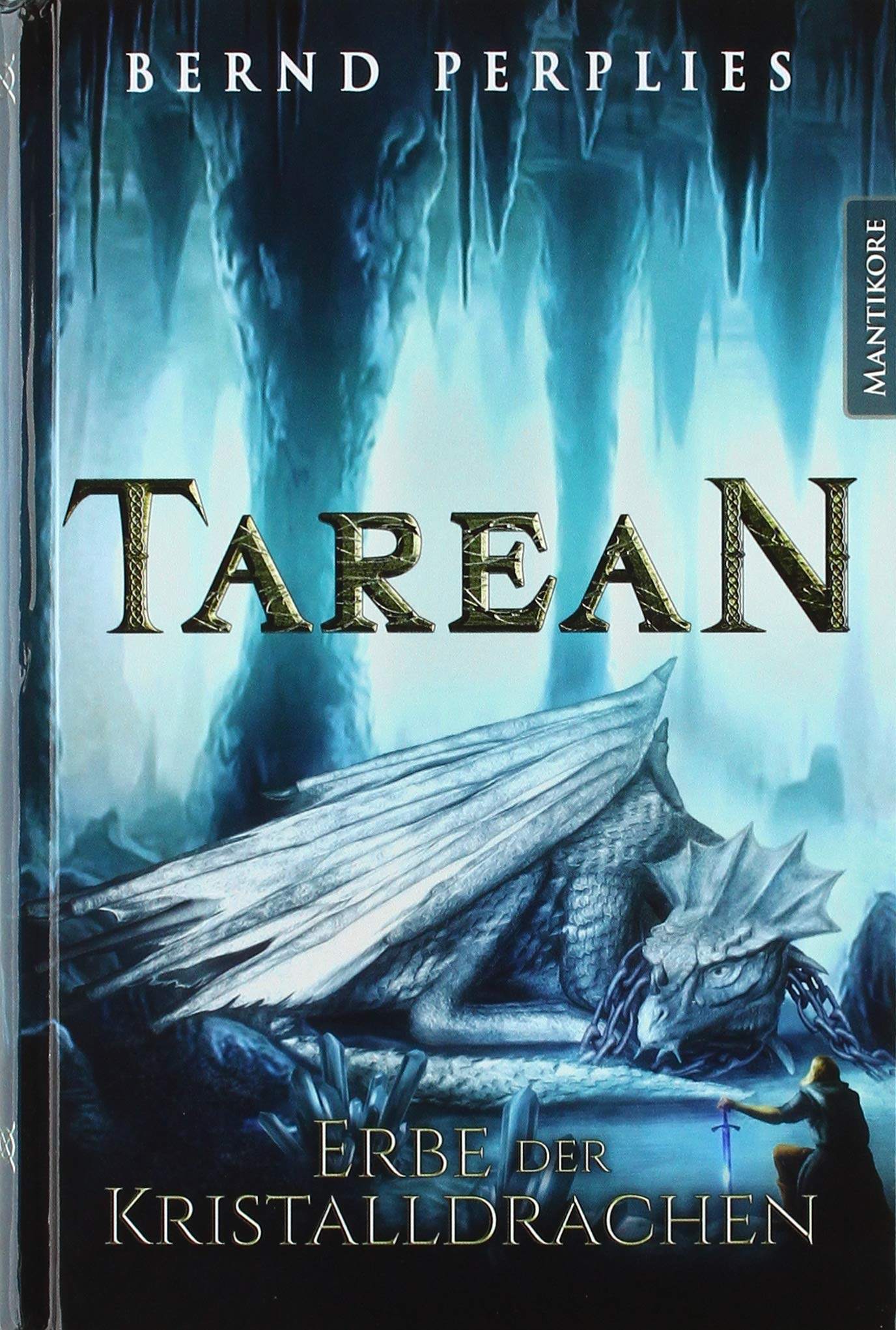 Tarean 2 - Erbe der Kristalldrachen Historical Fiction