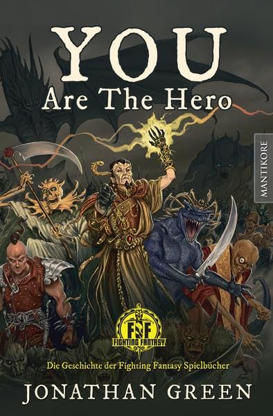 You are the Hero: Die Geschichte der Fighting Fantasy Spielbücher Contemporary literature