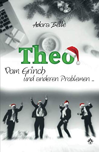 Theo - Vom Grinch und anderen Problemen ... LGBTQ+