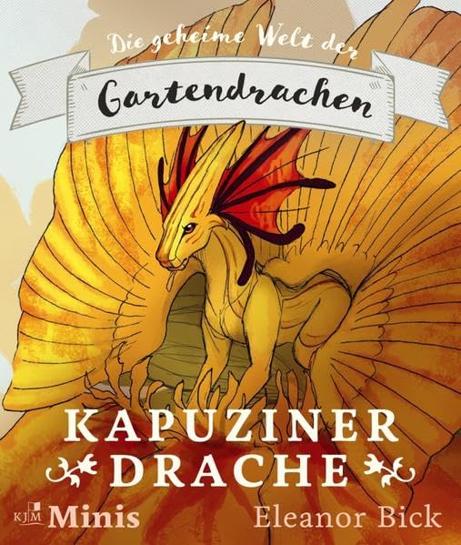 Kapuzinerdrache: Die geheime Welt der Gartendrachen, Serie 1, Heft 2 Non-fiction