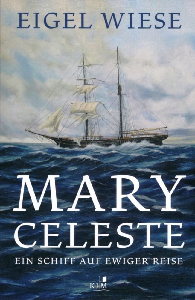 Mary Celeste. Ein Schiff auf ewiger Reise: Ein Schiff auf ewiger Reise. Erzählung Action & Adventure