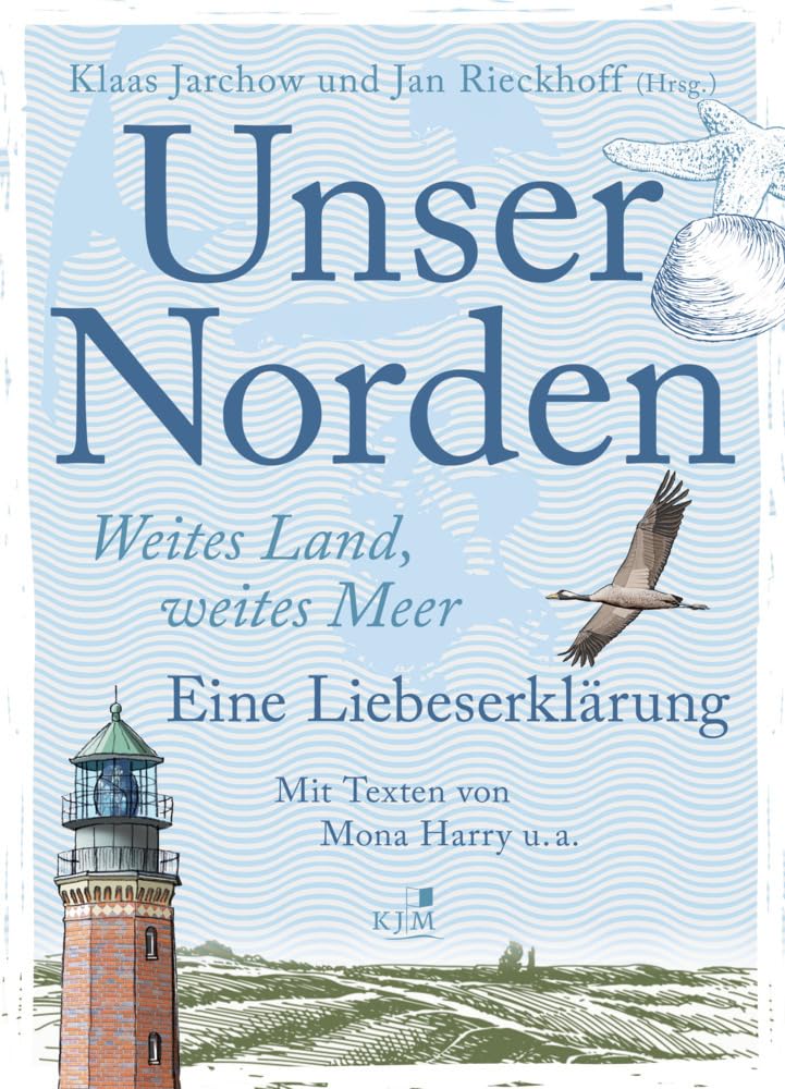 Unser Norden.: Weites Land, weites Meer. Eine Liebeserklärung. Mit Texten von Mona Harry u. a. Lifestyle