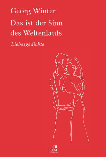 Das ist der Sinn des Weltenlaufs. Poetry