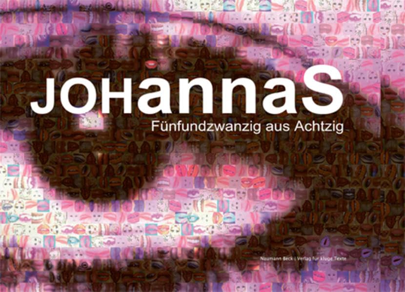 JohannaS - Fünfundzwanzig aus Achtzig Film, Art & Culture