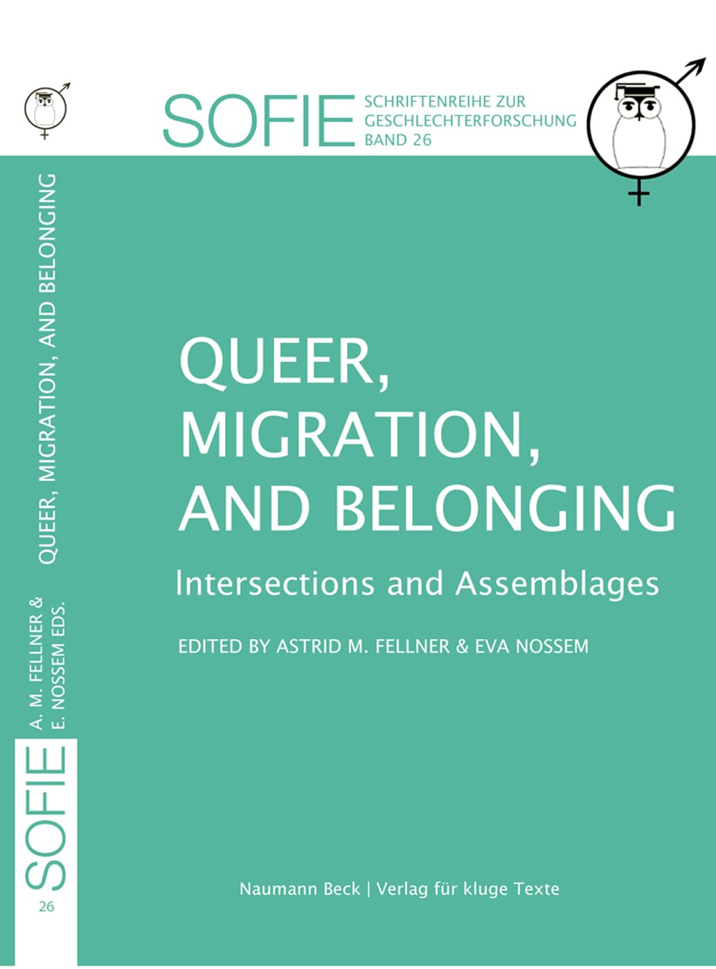 Queer, Migration, and Belonging: Intersections and Assemblages (SOFIE: Schriftenreihe zur Geschlechterforschung) Law