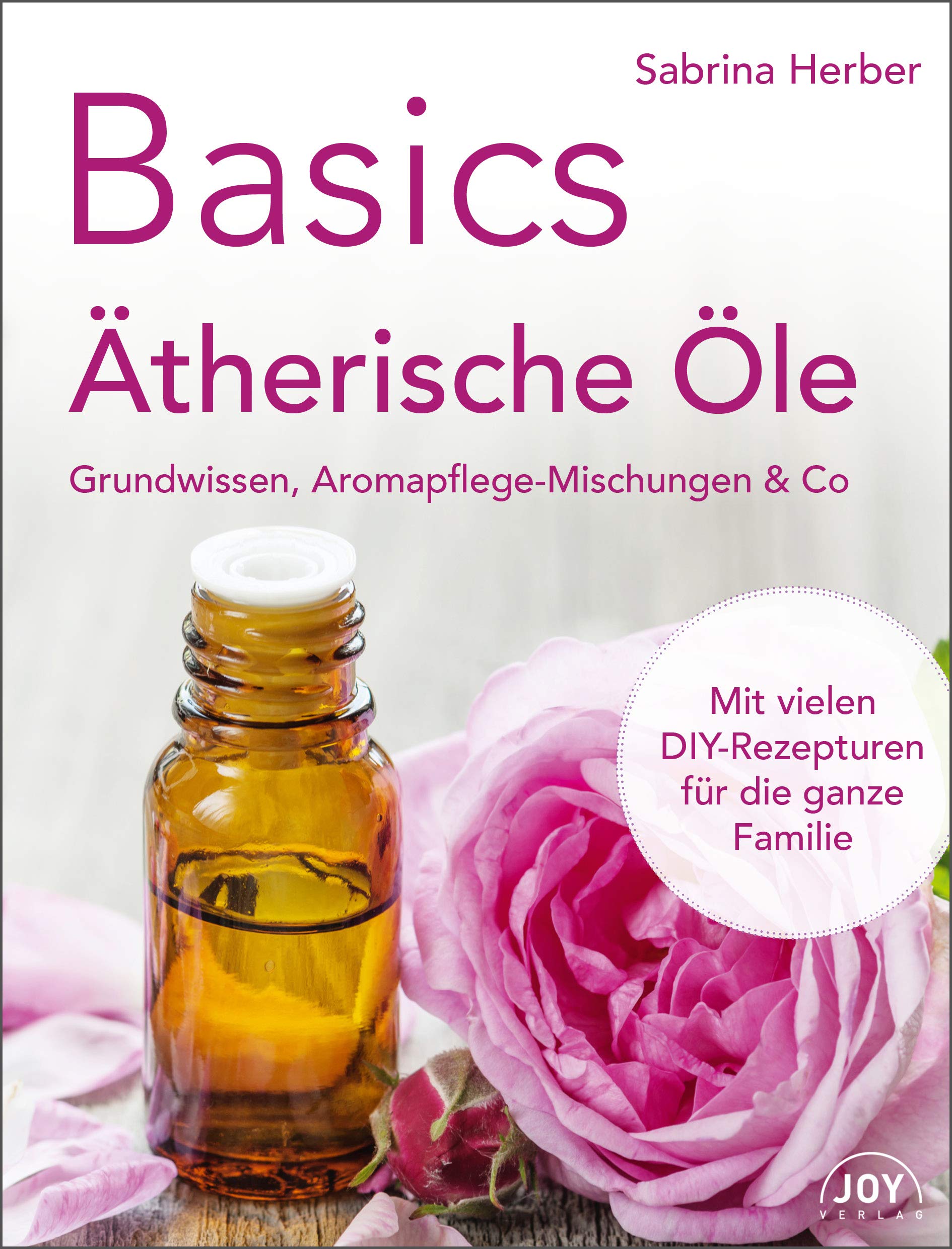 Basics - Ätherische Öle Health, Nutrition & Fitness