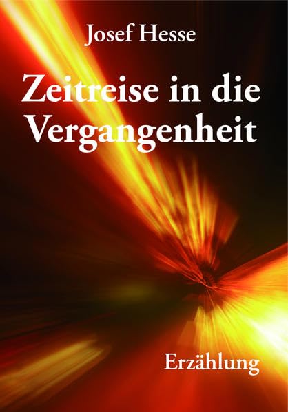 Zeitreise in die Vergangenheit: Josef Hesse Contemporary literature