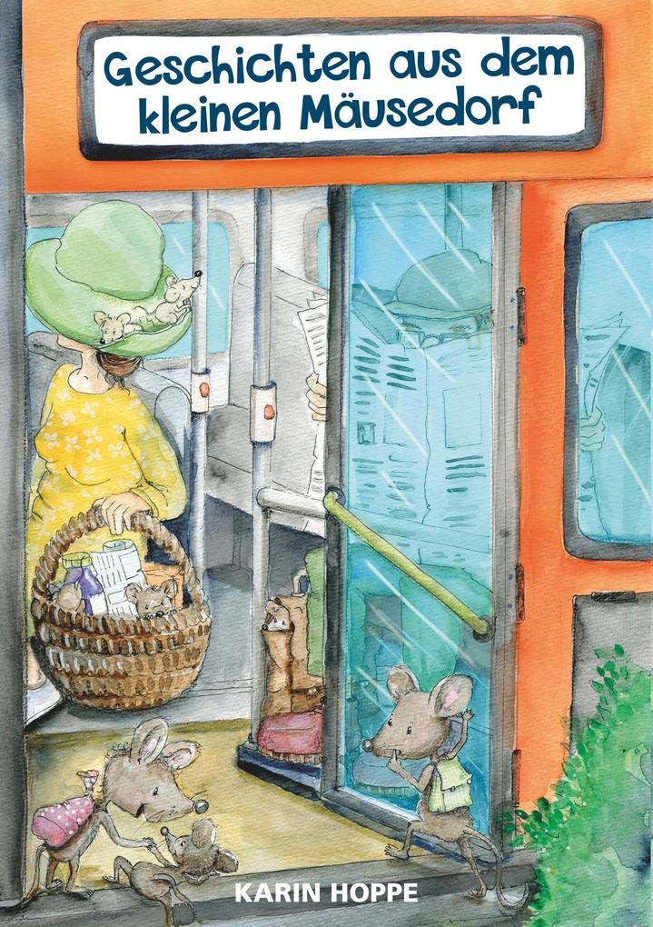 Geschichten aus dem kleinen Mäusedorf Fiction