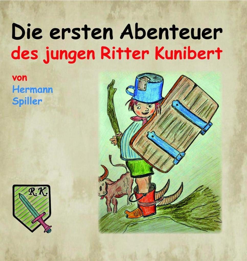 Die ersten Abenteuer des jungen Ritter Kunibert Children's books