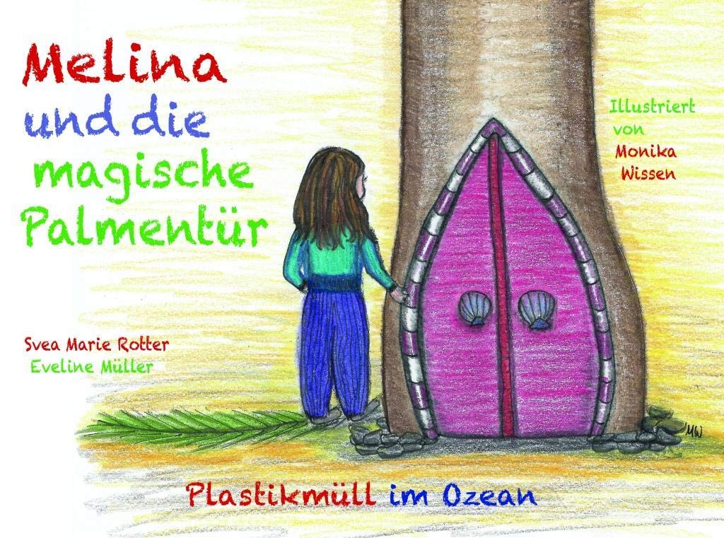 Melina und die magische Palmentür: Plastikmüll im Ozean Children's books