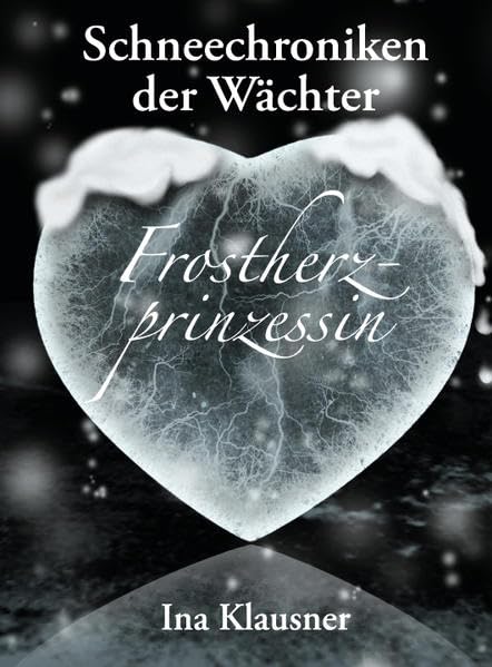 Schneechroniken der Wächter: Frostherzprinzessin Contemporary literature