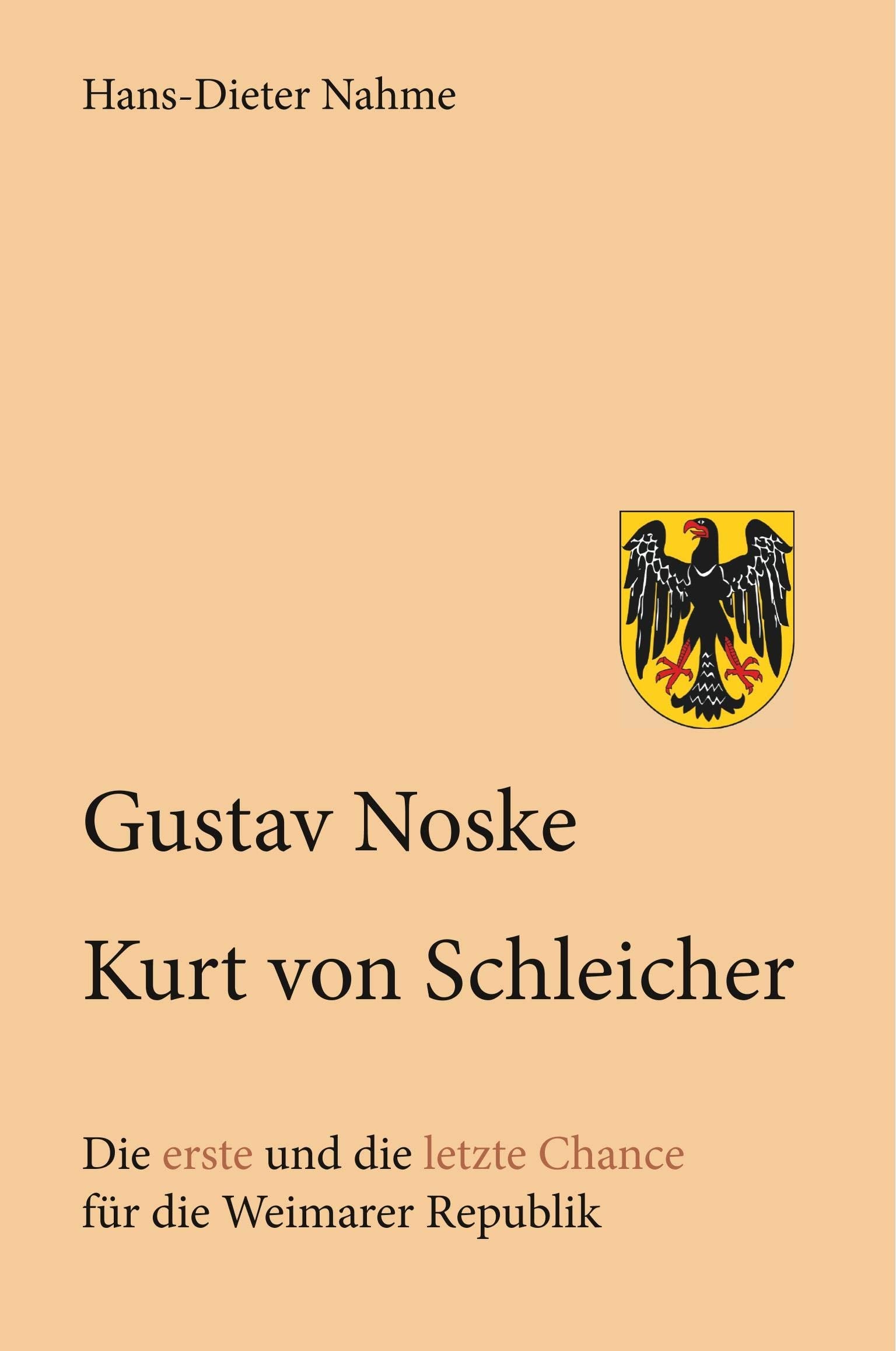 Gustav Noske Kurt von Schleicher Personalities