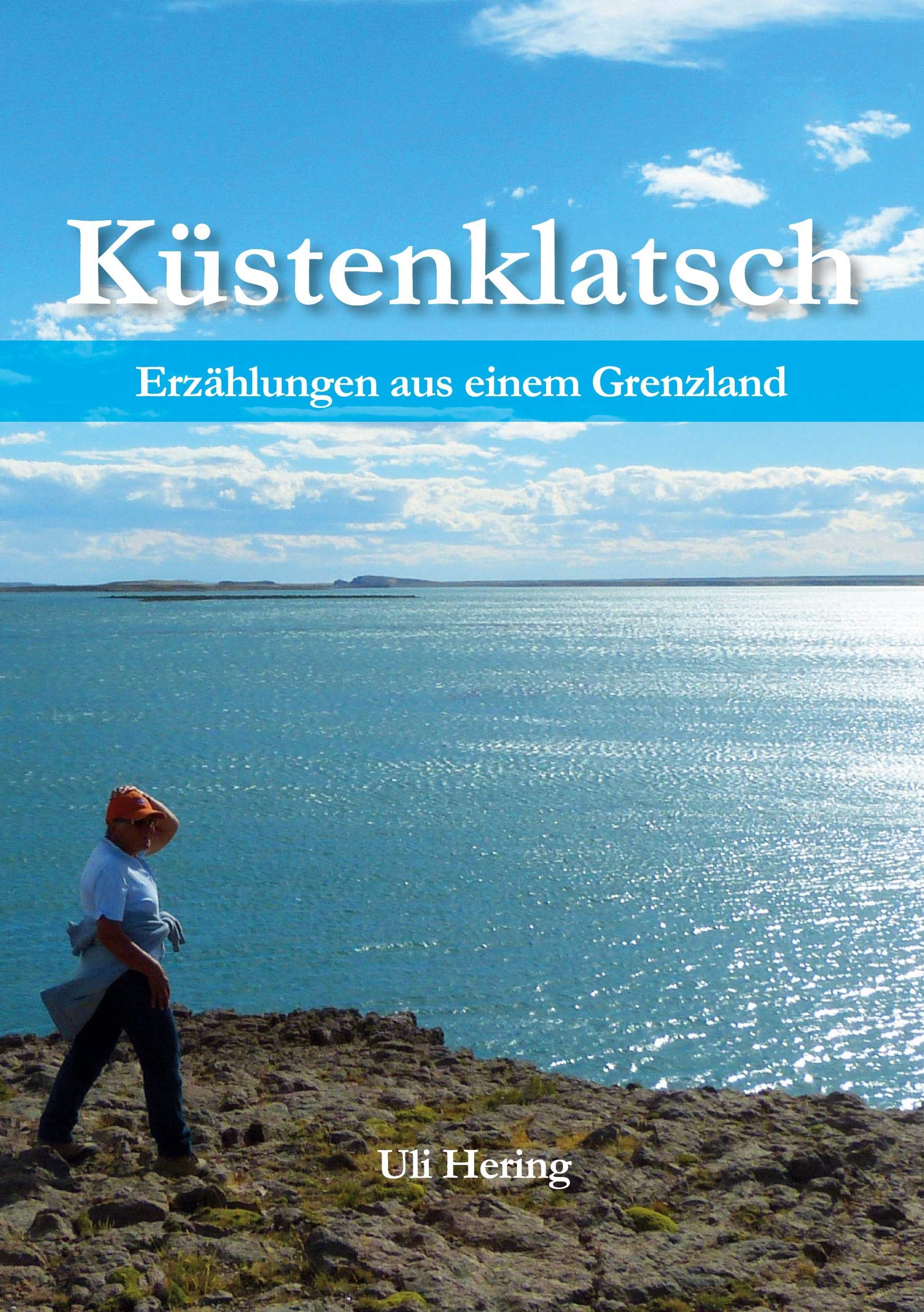 Küstenklatsch: Erzählungen aus einem Grenzland Contemporary literature