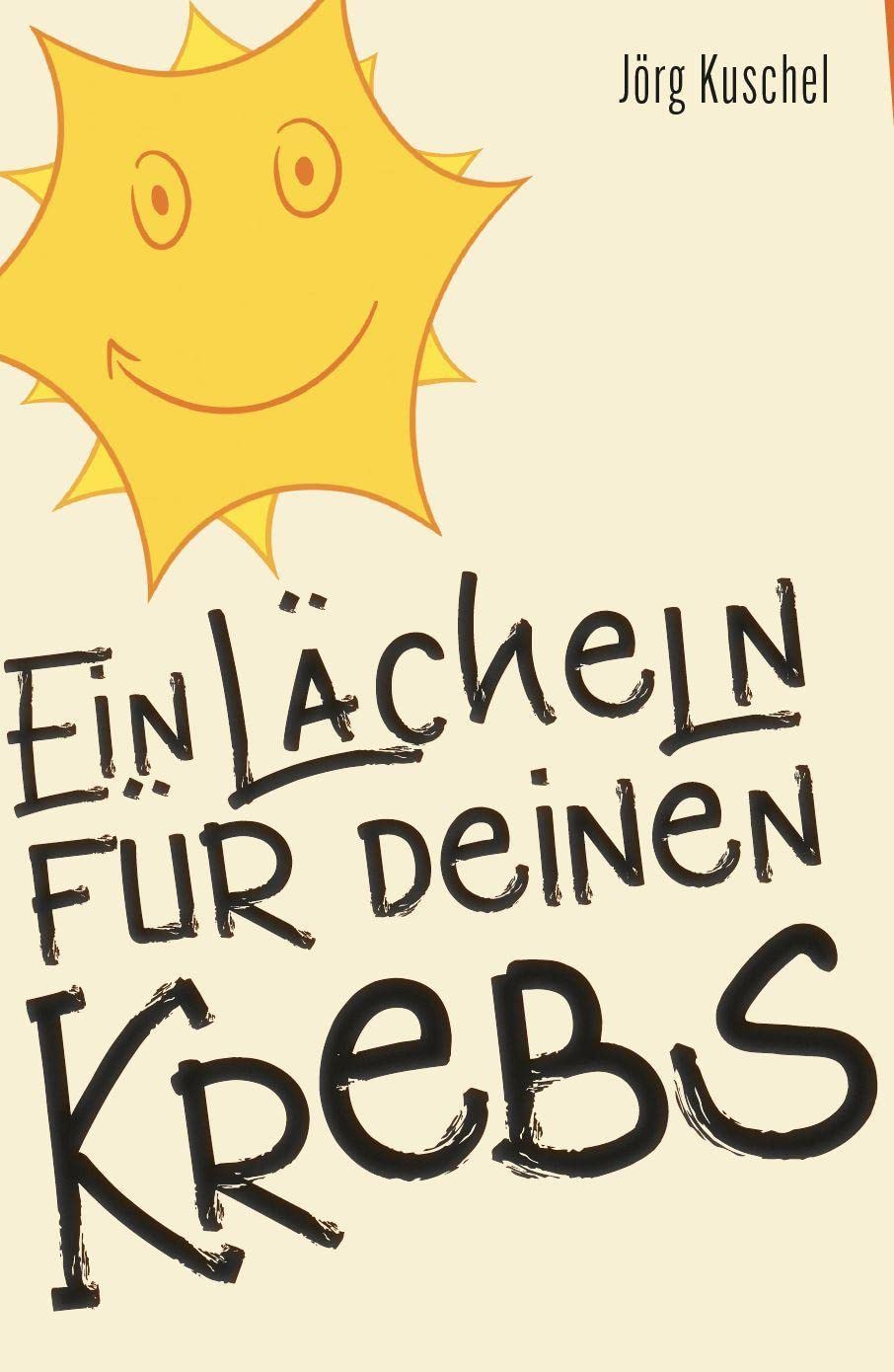 Ein Lächeln für Deinen Krebs Contemporary literature