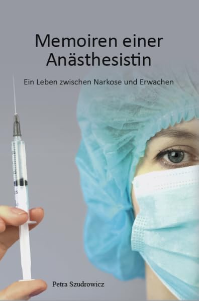 Memoiren einer Anästhesistin Medicine