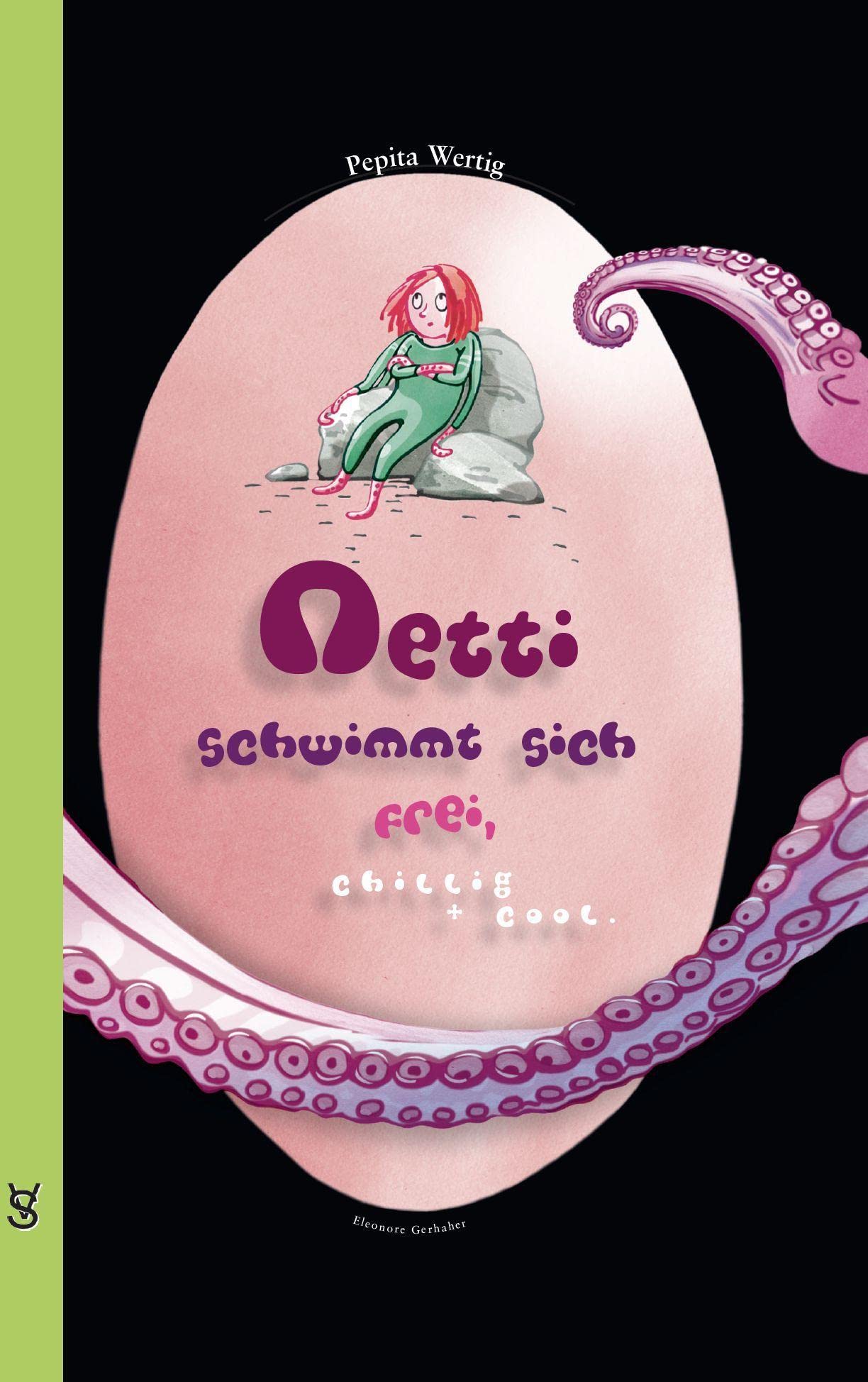 Netti schwimmt sich frei, chillig + cool. Novels & Short Stories