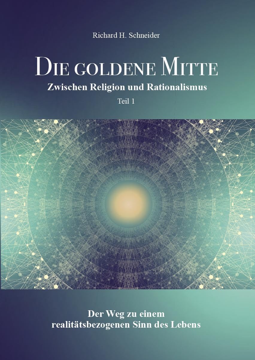 Die Goldene Mitte: Zwischen Religion und Rationalismus (Teil 1) Religion & Esotericism