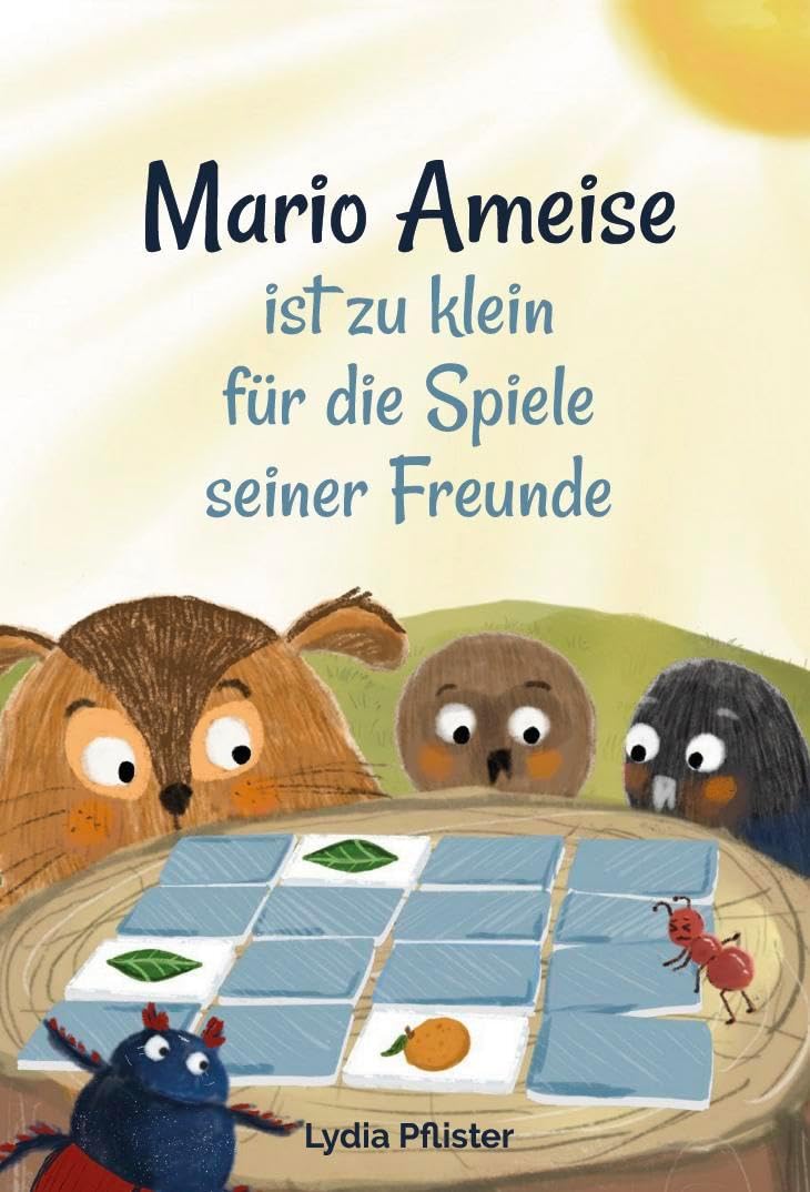 Mario Ameise ist zu klein für die Spiele seiner Freunde Children's books