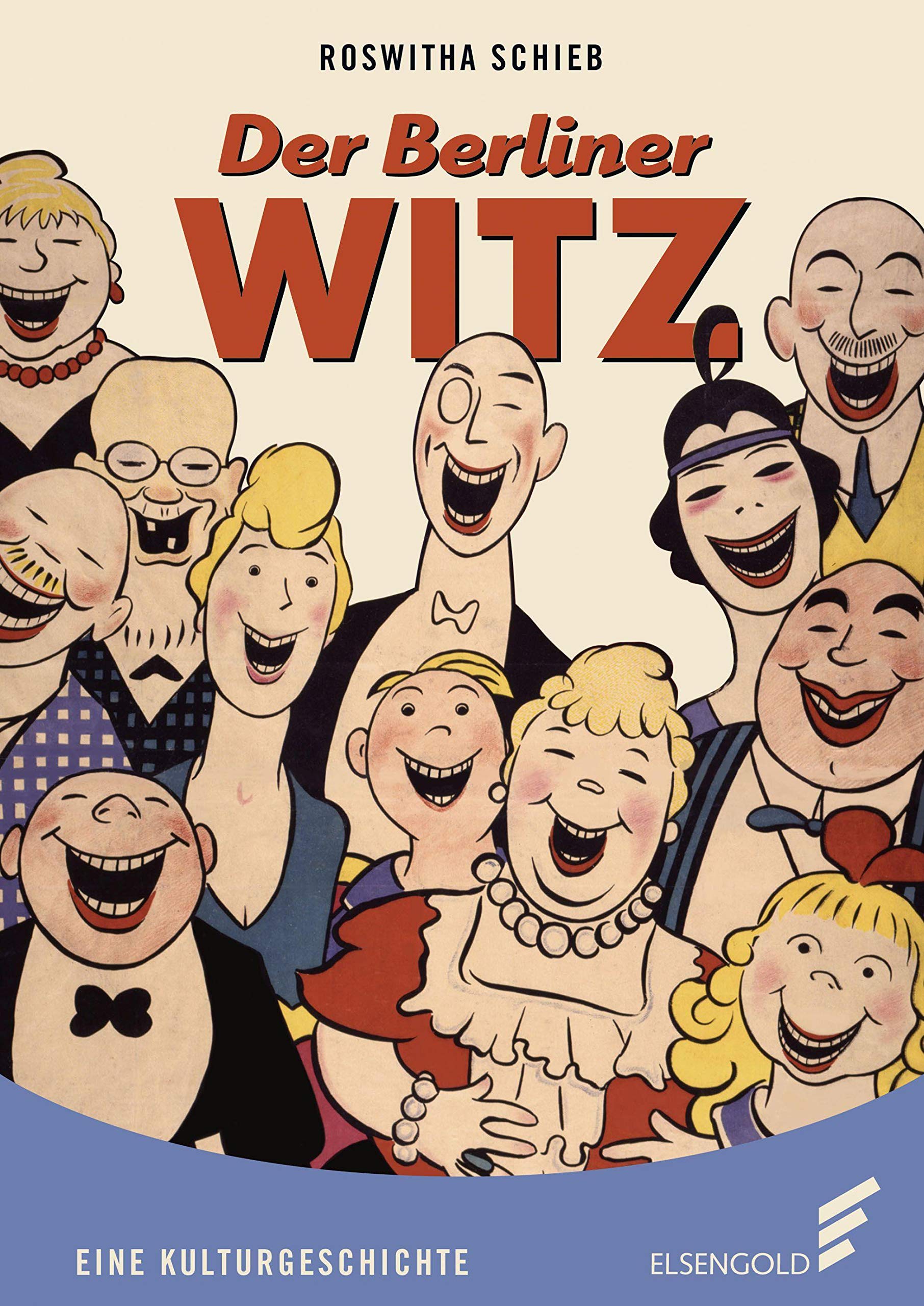 Der Berliner Witz: Eine Kulturgeschichte Leisure, Home & Garden