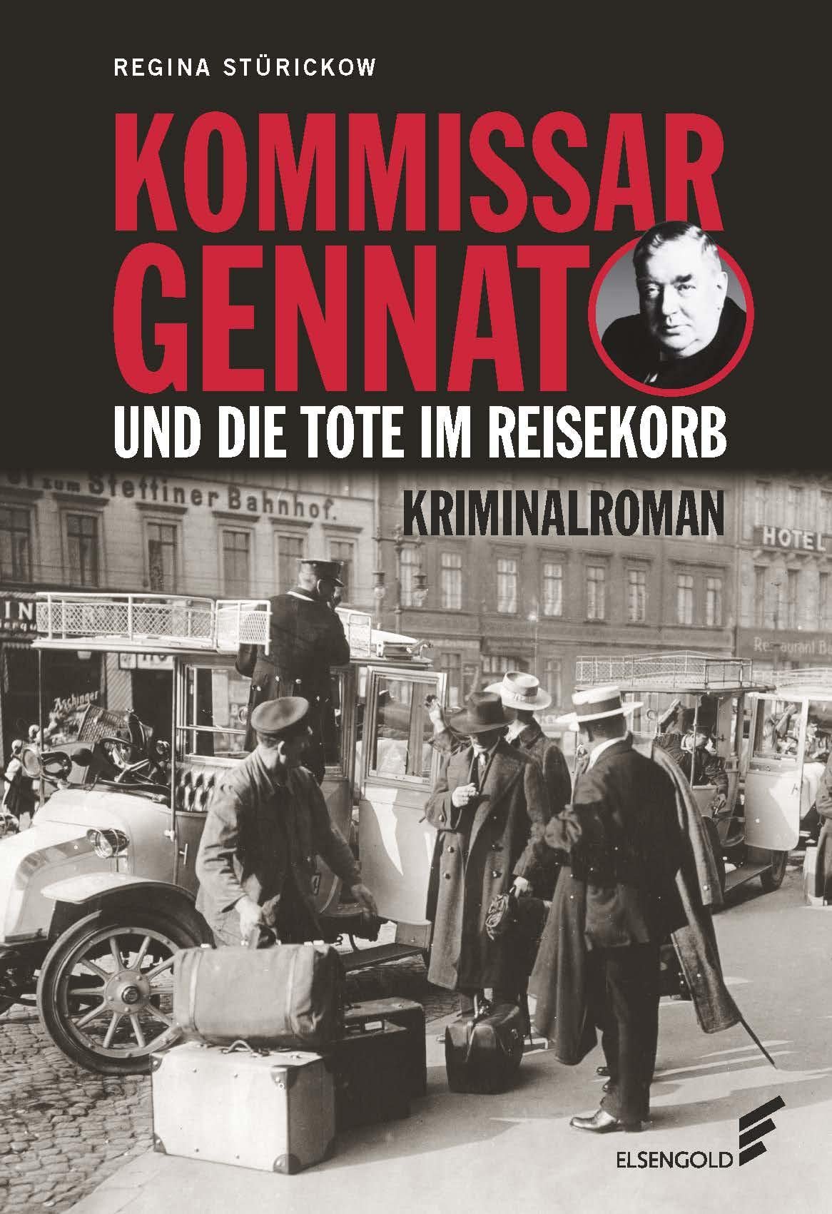 Kommissar Gennat und die Tote im Reisekorb Historical Fiction
