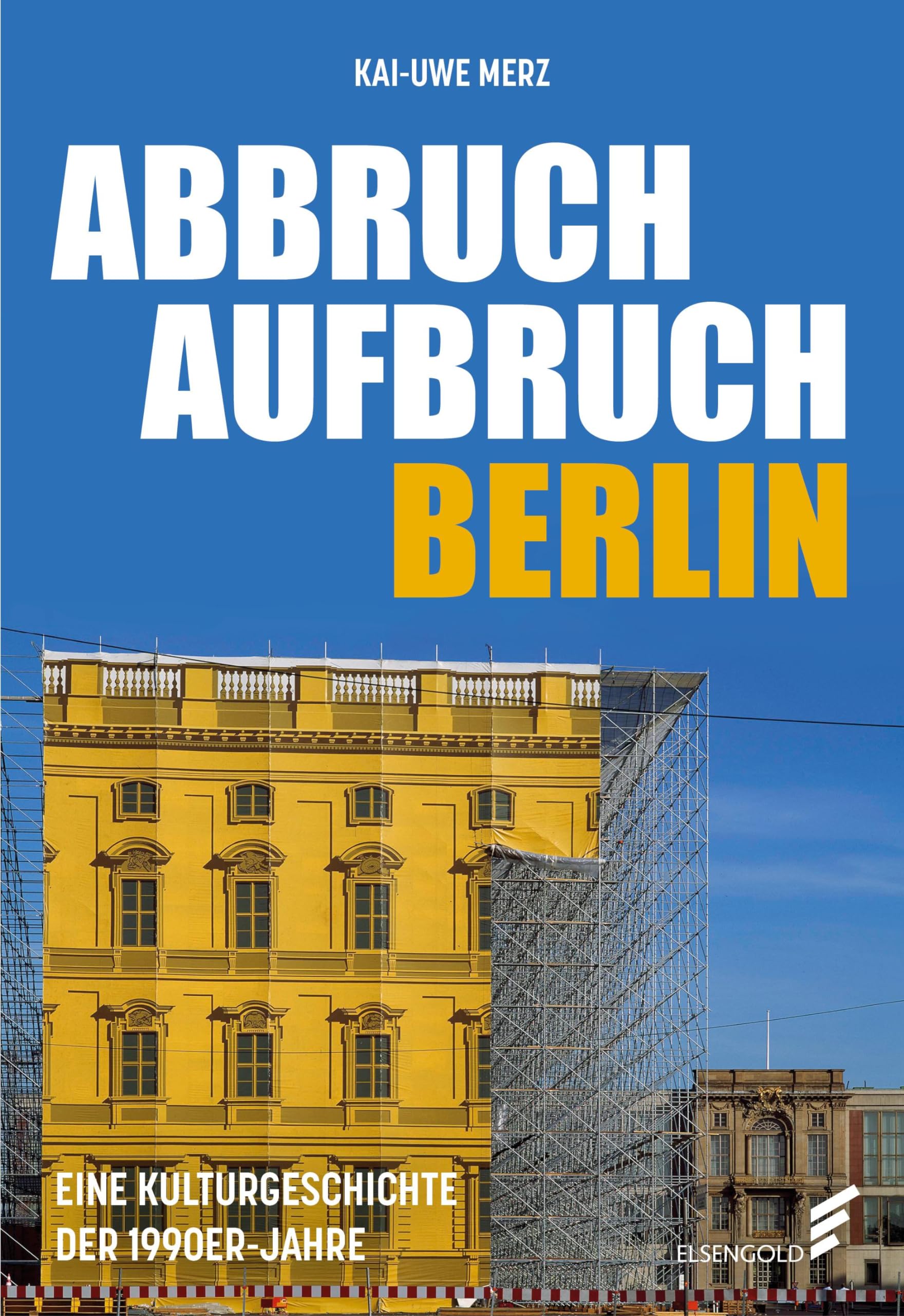 Abbruch Aufbruch Berlin German history books