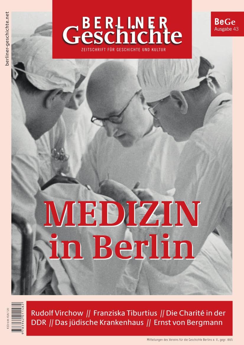 Berliner Geschichte - Zeitschrift für Geschichte und Kultur 43 Medicine
