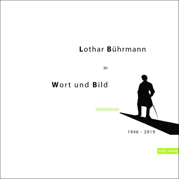 Lothar Bührmann in Wort und Bild: Sonderedition Poetry