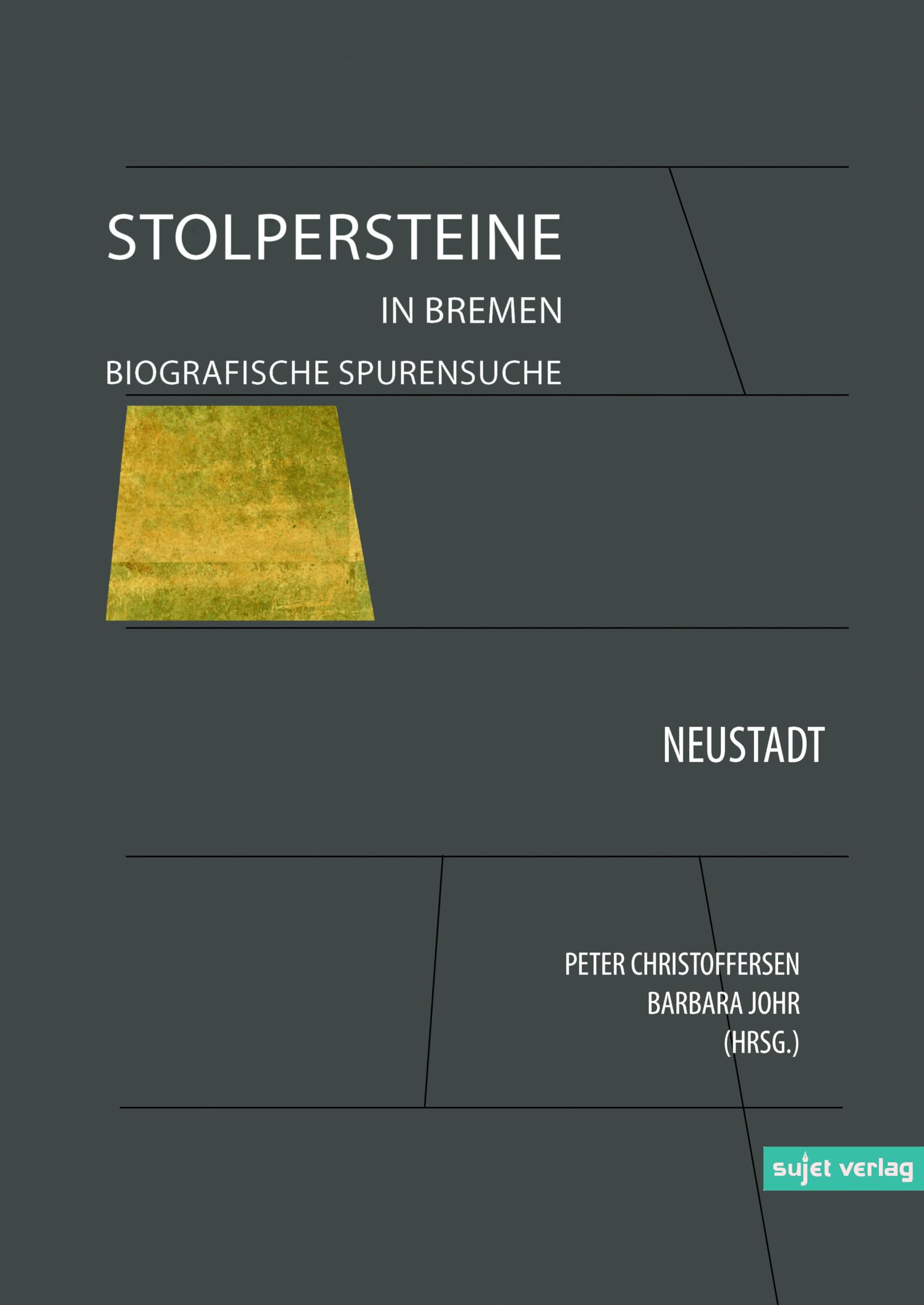 Stolpersteine in Bremen, Band VI: Biografische Spurensuche Fiction