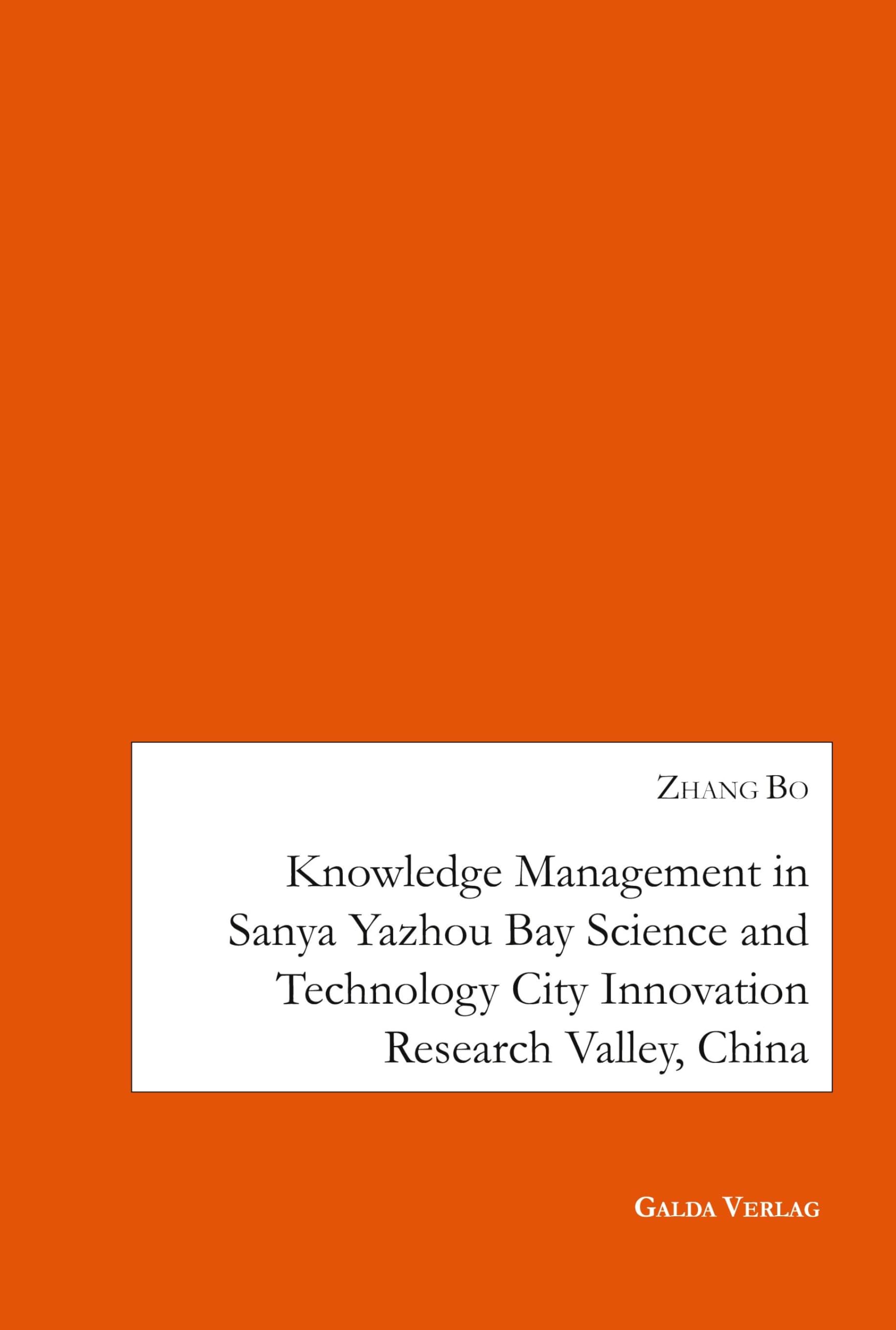 Knowledge Management in Sanya Yazhou Bay Science and Technology City Innovation Research Valley, China Law