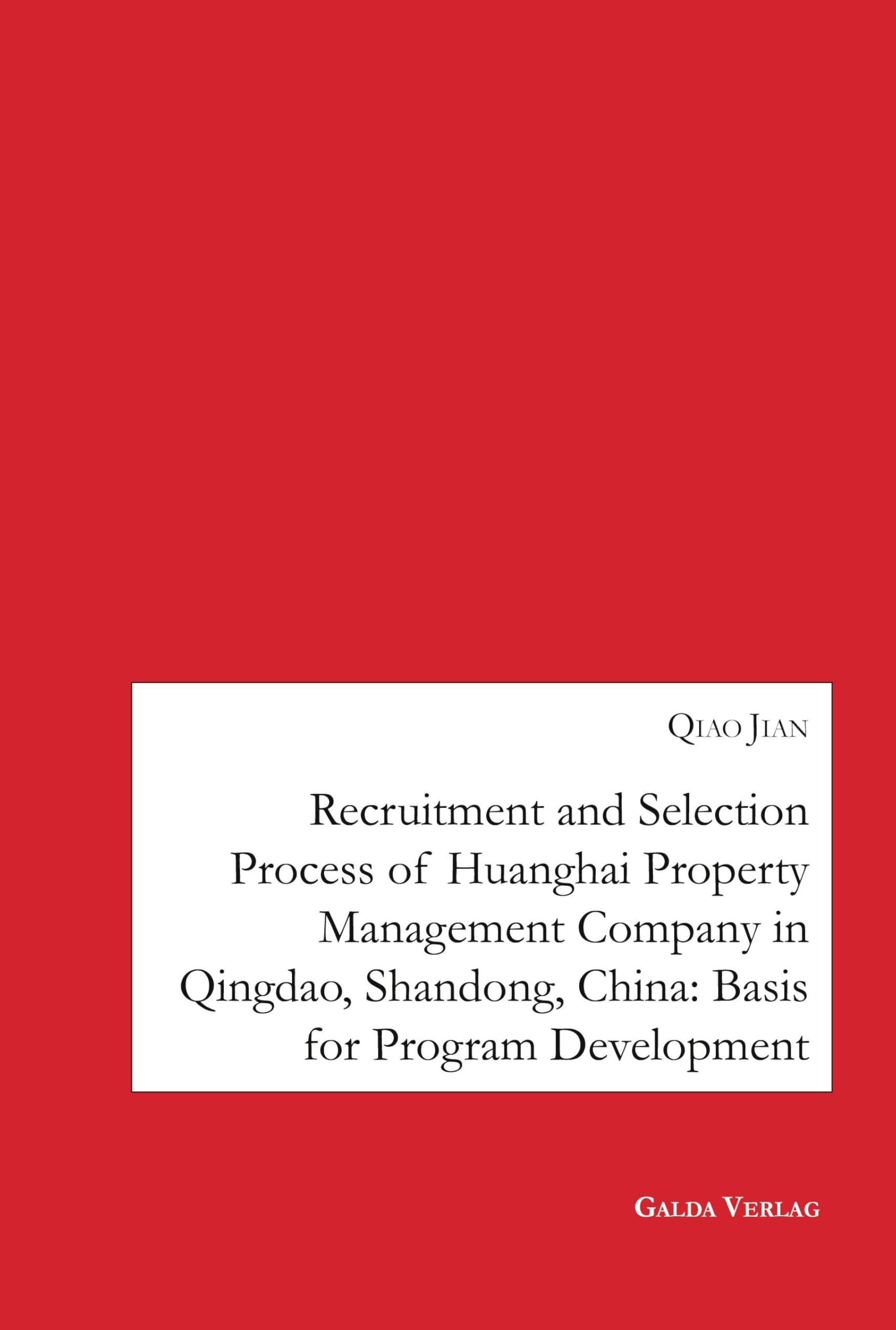 Recruitment and Selection Process of Huanghai Property Management Company in Qingdao Shandong, China Law