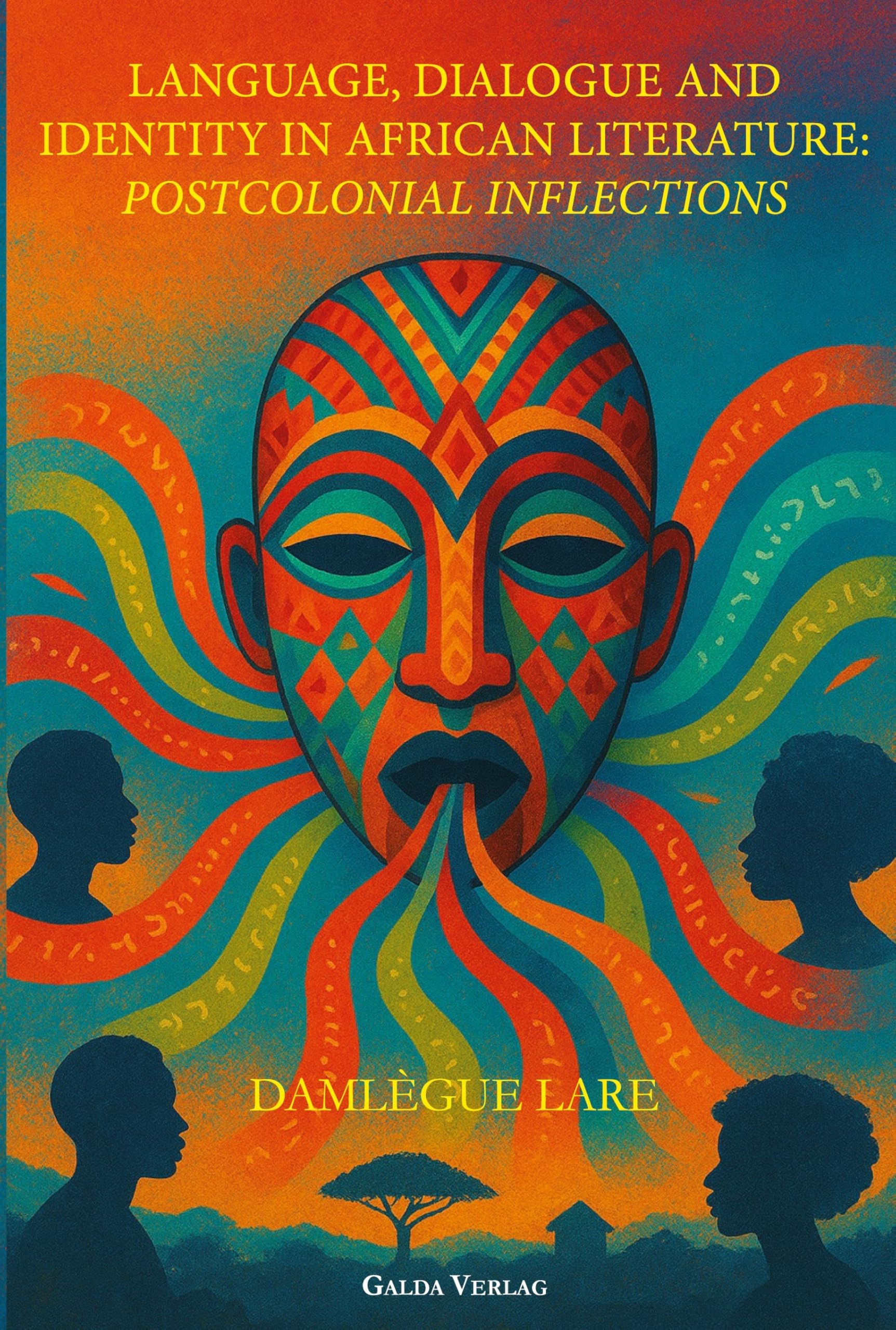 Language, Dialogue and Identity in African Literature: Postcolonial Inflections Books