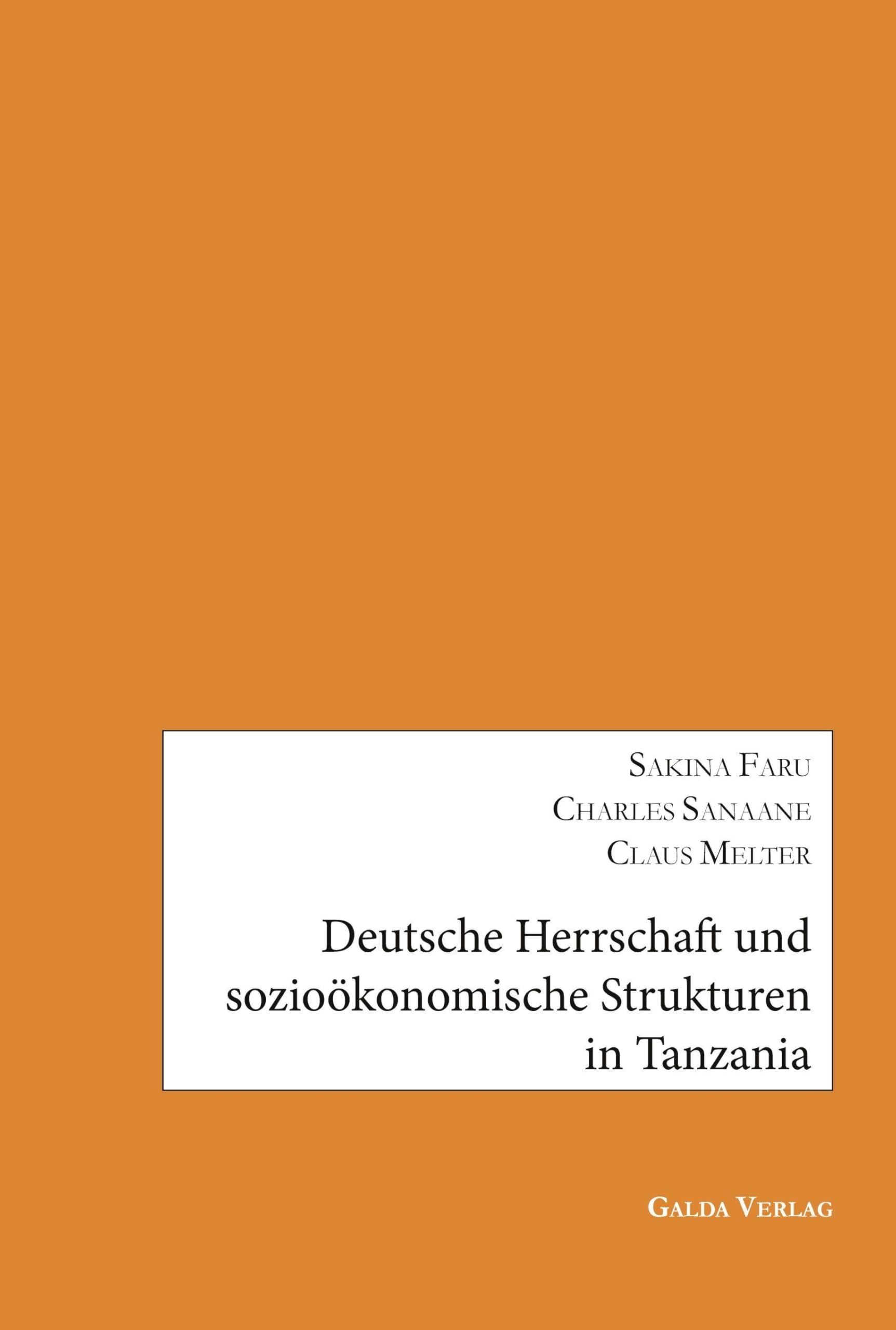Deutsche Herrschaft und sozioökonomische Strukturen in Tanzania Politics & History