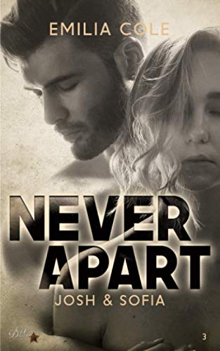 Never Apart: Josh und Sofia (Never Again Reihe, Band 3) New Adult