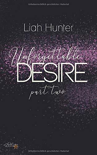Product Image: Unforgettable Desire: Part Two (Unforgettable-Dilogie, Band 2)