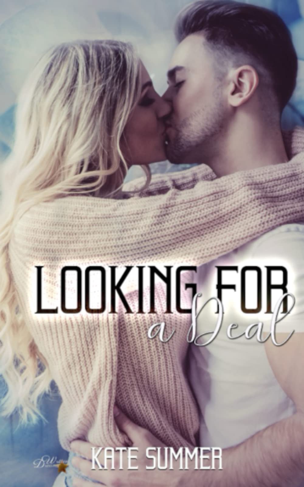 Looking for a Deal (Looking for Reihe, Band 2) New Adult