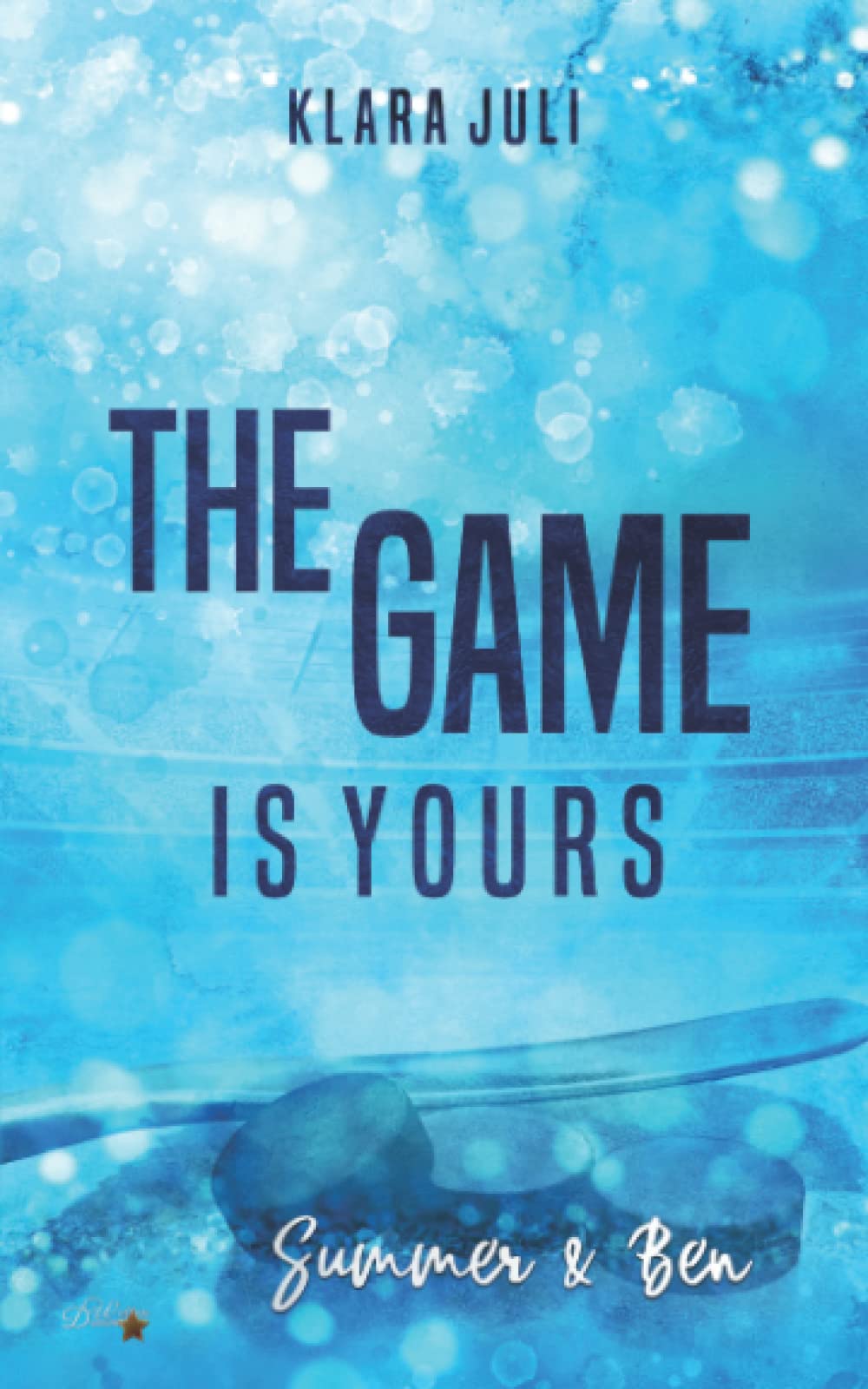 The Game is Yours: Summer & Ben (Morriton College Trilogie, Band 2) Contemporary literature