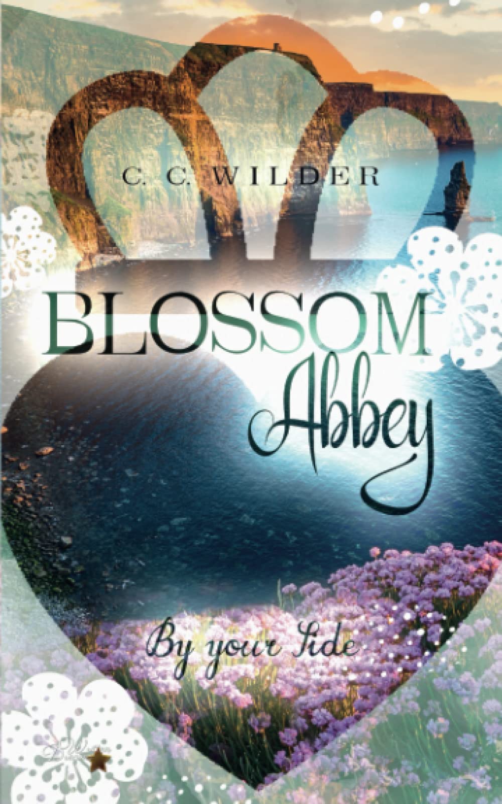 Blossom Abbey: By your Side (Blossom-Abbey-Trilogie, Band 3) Holiday Reading