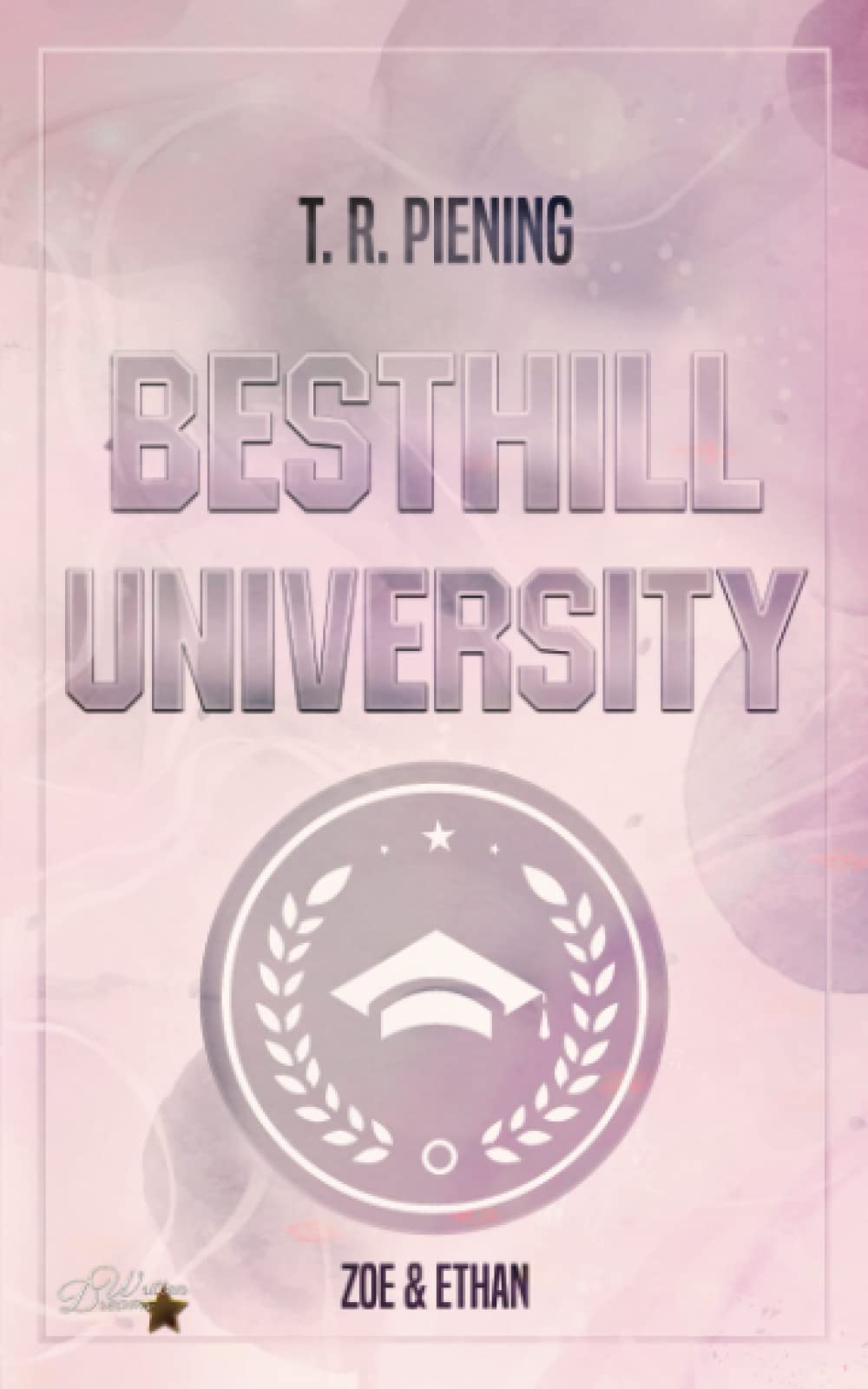Besthill University: Zoe & Ethan (Besthill-University College Romance, Band 1) Contemporary literature