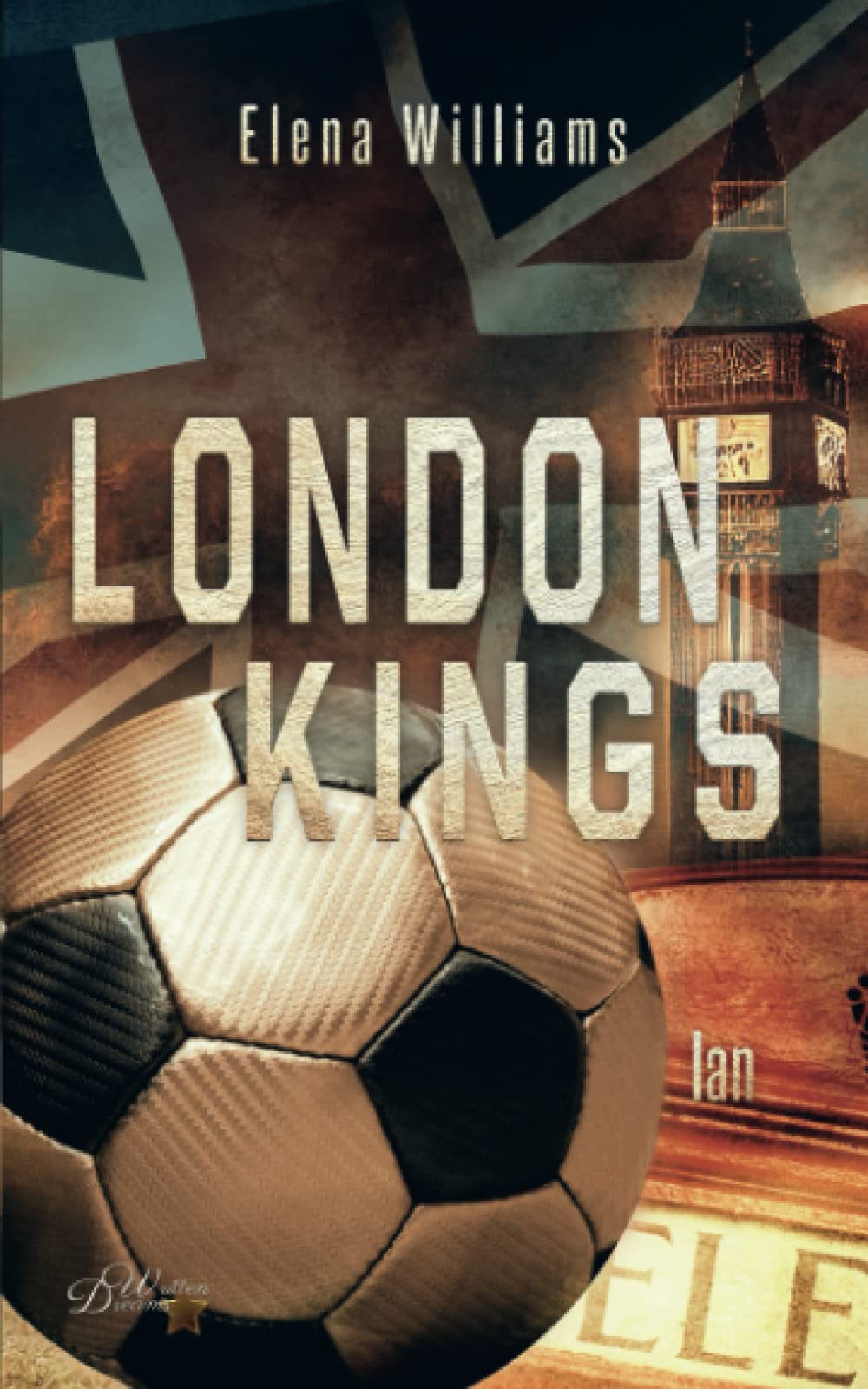 London Kings: Ian (Fußball Sportsromance Reihe, Band 2) Leisure & Fun