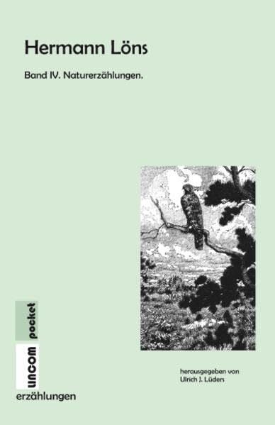 Hermann Löns. Band IV. Naturerzählungen Contemporary literature