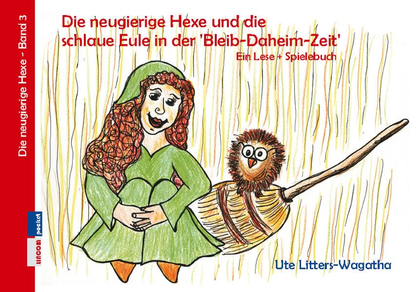 Die neugierige Hexe und die schlaue Eule in der 'Bleib-Daheim-Zeit' Contemporary literature