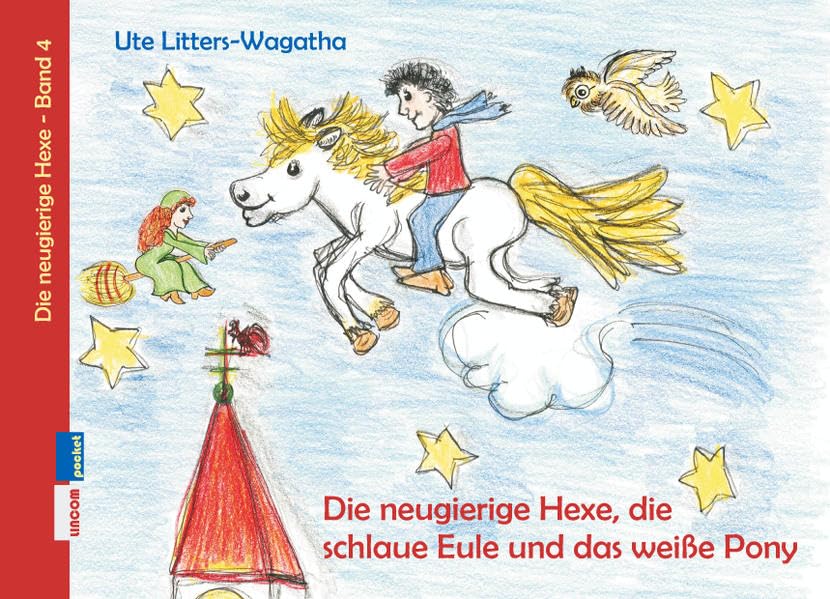 Die neugierige Hexe, die schlaue Eule und das weiße Pony book