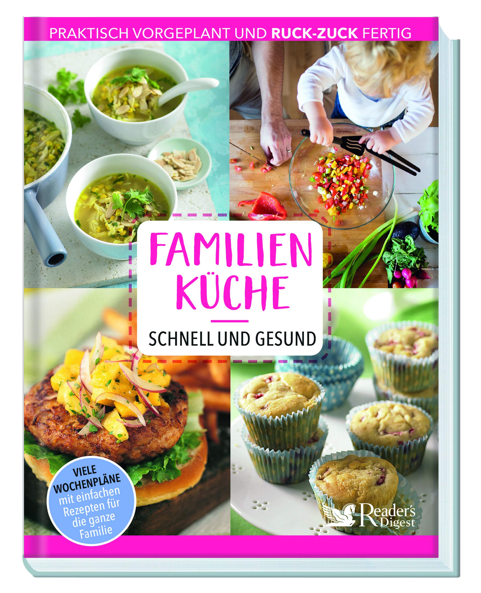 Familienküche – schnell und gesund: Clever vorgekocht für meine Familie. Ruck-zuck fertig & praktisch zum Vorbereiten: Einfache Rezepte für Familienessen, Mittagessen fürs Büro und Schule Leisure, Home & Garden