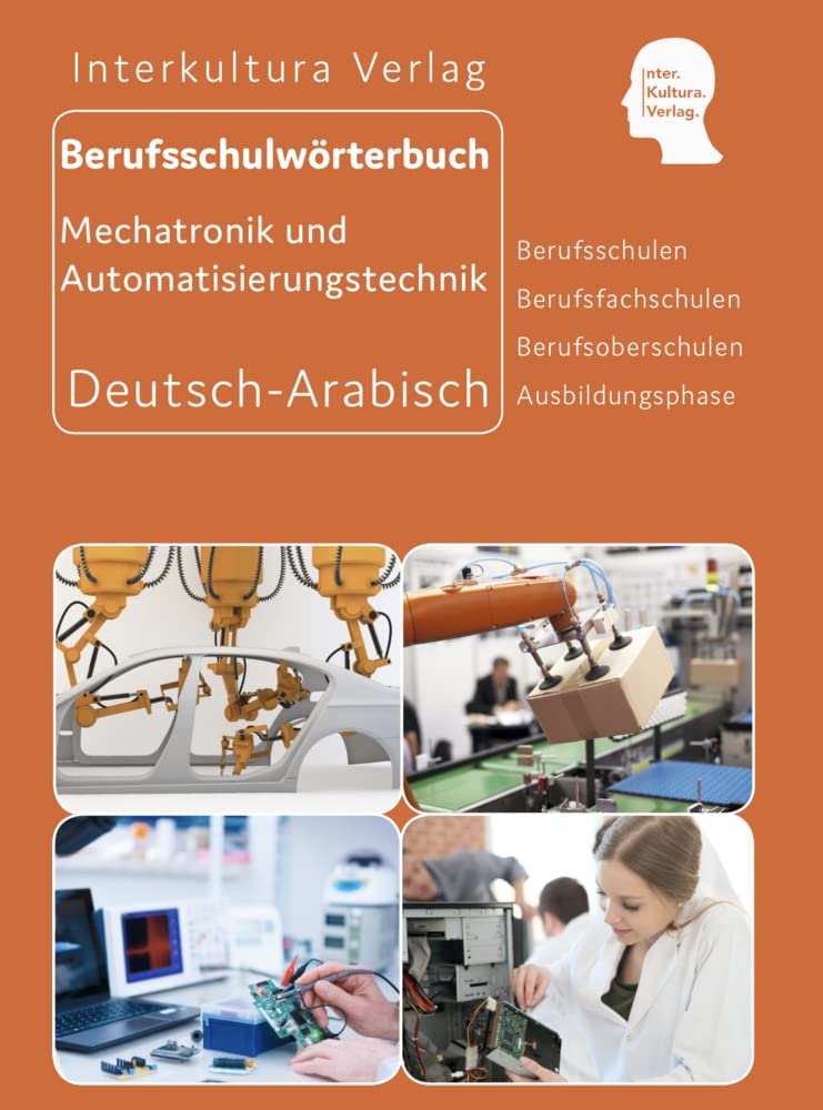 Interkultura Berufsschulwörterbuch für Mechatronik und Automatisierungstechnik Business, Finance & Career