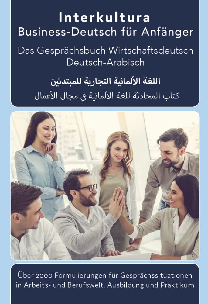 Interkultura Business-Deutsch für Anfänger Deutsch-Arabisch Business, Finance & Career