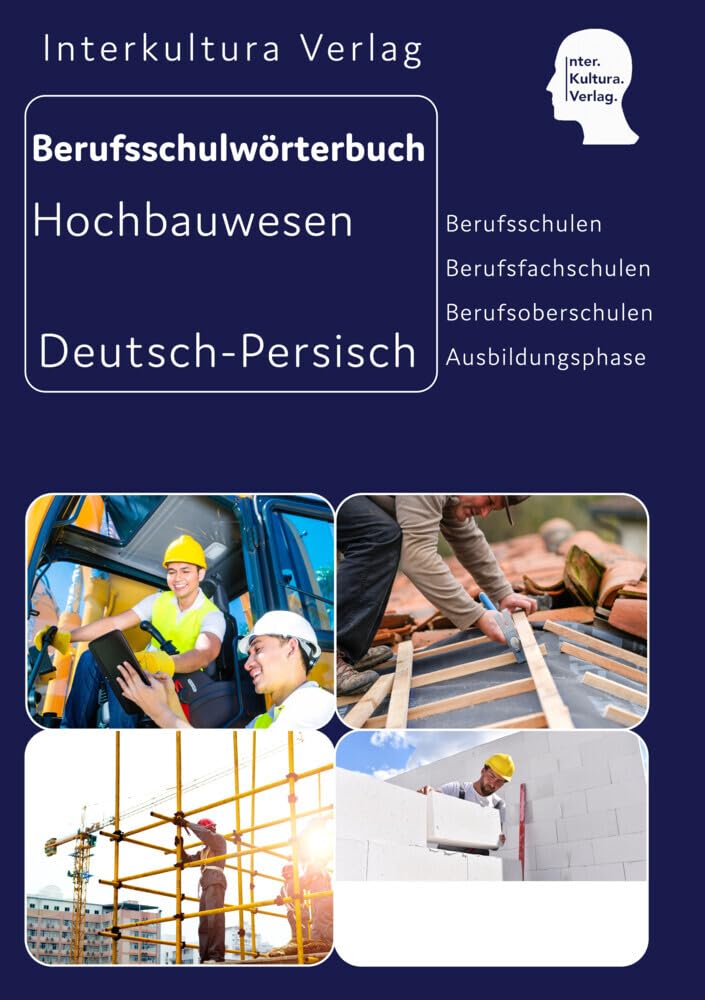 Interkultura Berufsschulwörterbuch für Ausbildungsberufen im Hochbauwesen Business, Finance & Career
