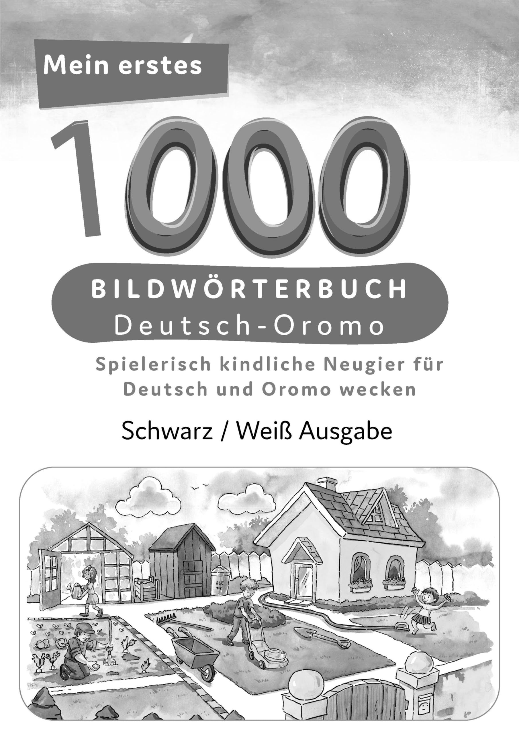 Meine ersten 1000 Wörter Bildwörterbuch Deutsch-Oromo, Tahmine und Rustam Verlag book
